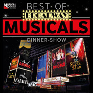 Broadway Musical Dinner-Show mit 3-Gänge-Menü