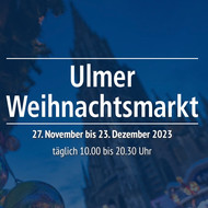 Ulmer Weihnachtsmarkt 2023