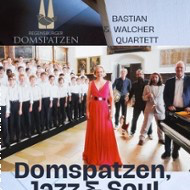 Domspatzen, Jazz & Soul - Bastian Walcher Quartett