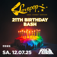 LOVEPOP - 21th Birthday Bash