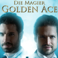 Golden Ace - Die Magier | Zirkel der Magie Tour 2025/26