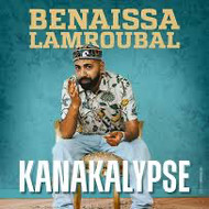 Benaissa Lamroubal - Kanakalypse