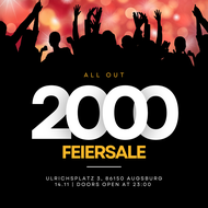 ALL OUT 2000's - FEIERSALE @u3.augsburg
