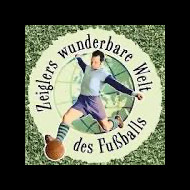  Zeiglers wunderbare Welt des Fußballs - Immer Glück ist Können!