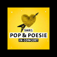 SWR1 Pop & Poesie in Concert