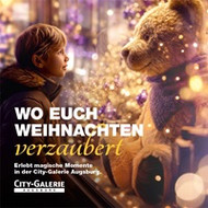 Wunderbare Weihnachtszeit in der City-Galerie Augsburg