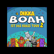  DIKKA - Boah ist das krass - Tour 2026