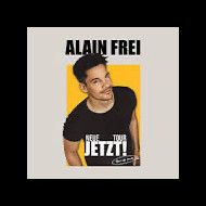 Alain Frei - Jetzt!
