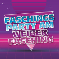 Faschingsparty am Weiberfasching
