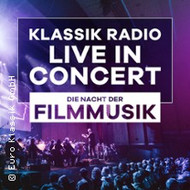 Klassik Radio Live in Concert - Die Nacht der Filmmusik 2026