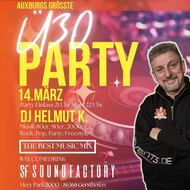 Auxburgs größte Ü30 Party - 14.03.2026 - Sound-Factory