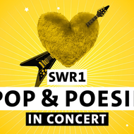 SWR1 Pop & Poesie in Concert