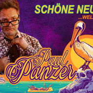 PAUL PANZER - Schöne neue Welt - welcome to hell