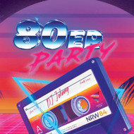 80er Party - Rock/Pop/Wave/NDW