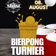 Bierpong-Turnier @ Havana