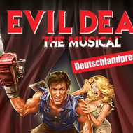 Evil Dead - Das Musical