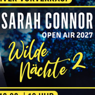 SARAH CONNOR – Wilde Nächte 2 – Open Air 2027