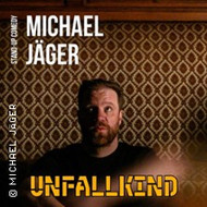 Michael Jäger (Solo): Unfallkind - die neue Stand-up-Comedy Show