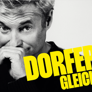 Alfred Dorfer - GLEICH
