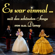 Es war einmal...mit den schönsten Songs von u.a Disney - Festspielhaus Neuschwanstein Füssen