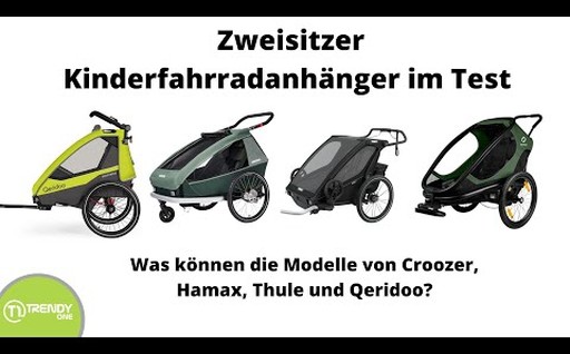 Kinderfahrradanhänger-Test 2022: Croozer, Hamax, Thule oder Qeridoo, welcher Zweisitzer überzeugt?