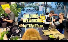 Grillkurs & Networking by TRENDYone
